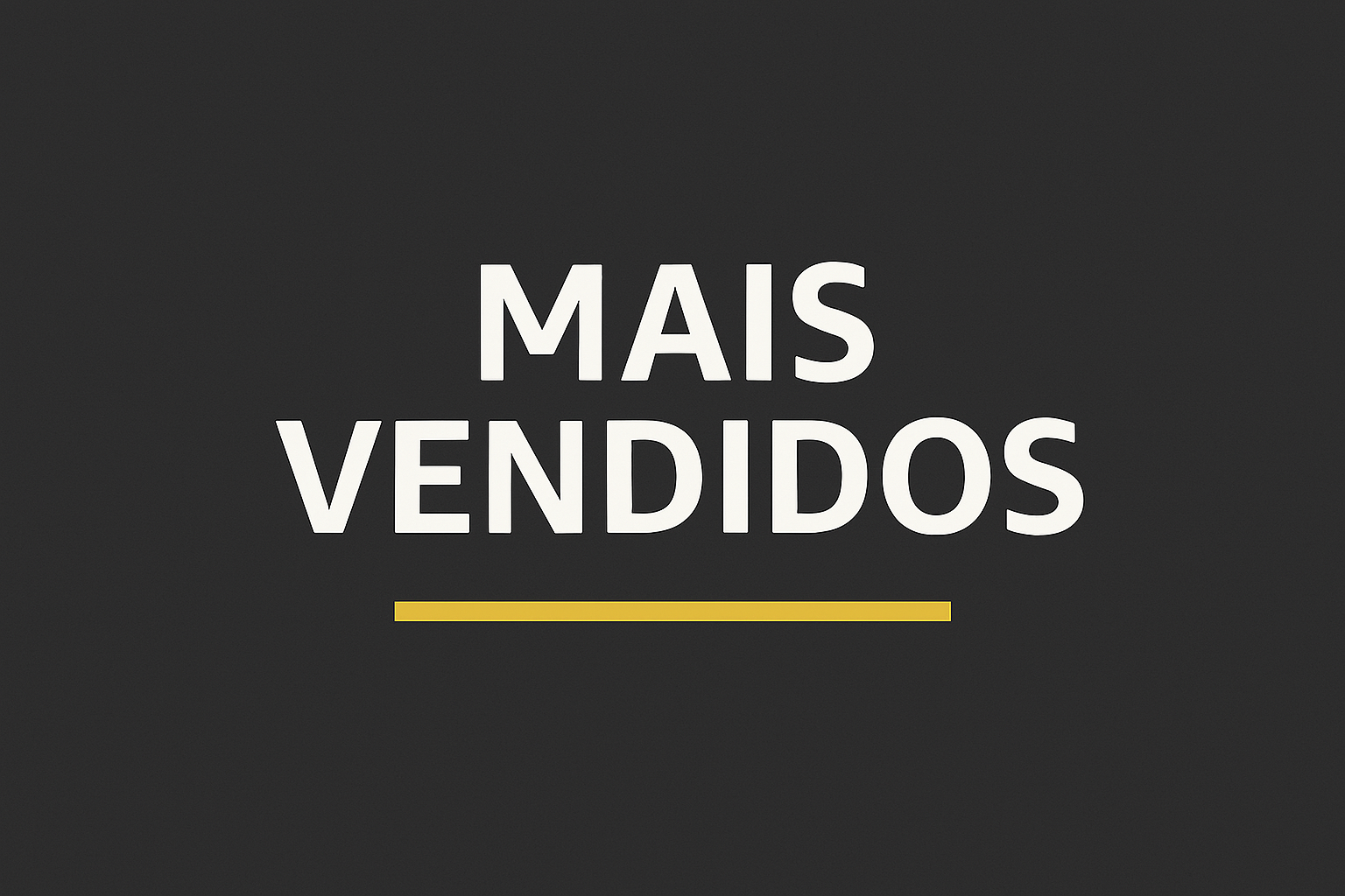 Mais Vendidos